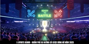 E-Sports BEN88 - Khám Phá Xu Hướng Cá Cược Bùng Nổ Năm 2025