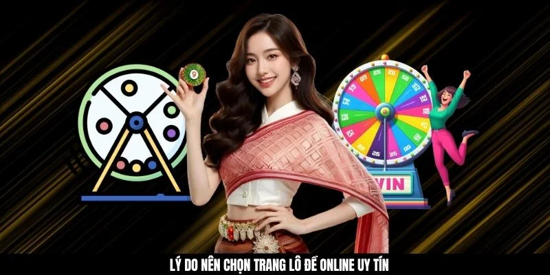 Lý do nên chọn trang lô đề online uy tín